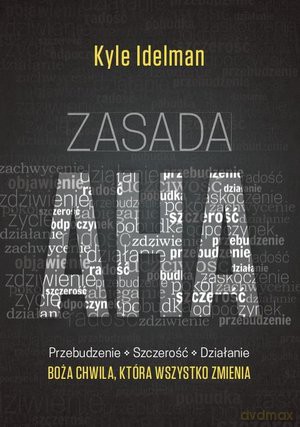 Zasada AHA. Przebudzenie. Szczerość. Działanie - Kyle Idelman [KSIĄŻKA]