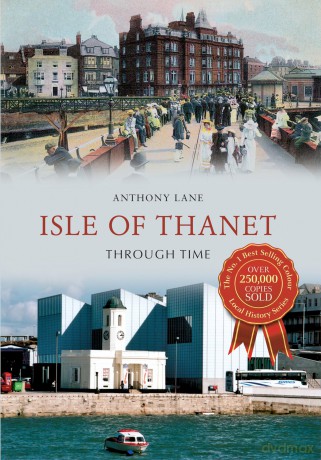Isle Of Thanet Through Time [KSIĄŻKA]