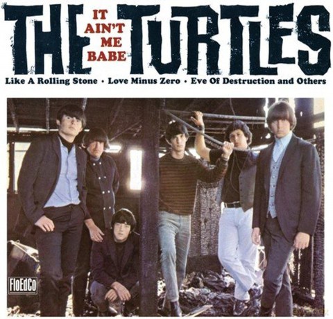 Turtles: It Ain't Me Babe [CD]