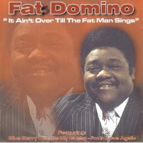 Fat Domino: It Ain't Over Til The Fat Man Sings [CD]