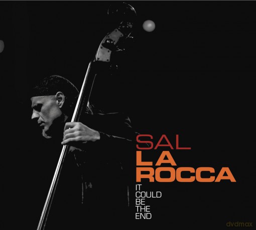Sal La Rocca: It Could Be The End [CD]