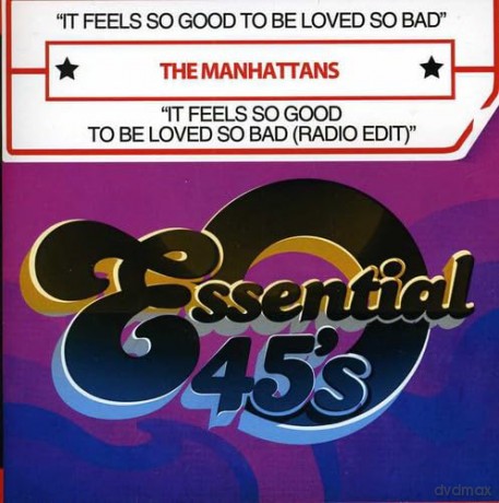 Manhattans: It Feels So Good To Be Loved So Bad [CD]