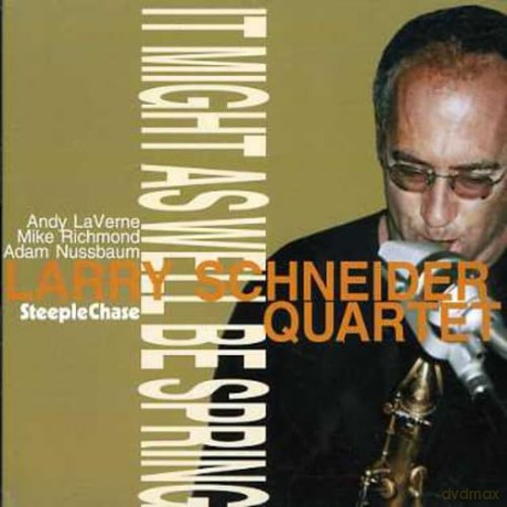 Schneider,Larry: It Might As Well Be Spring [CD]