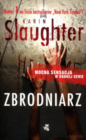 Zbrodniarz - Karin Slaughter [KSIĄŻKA]
