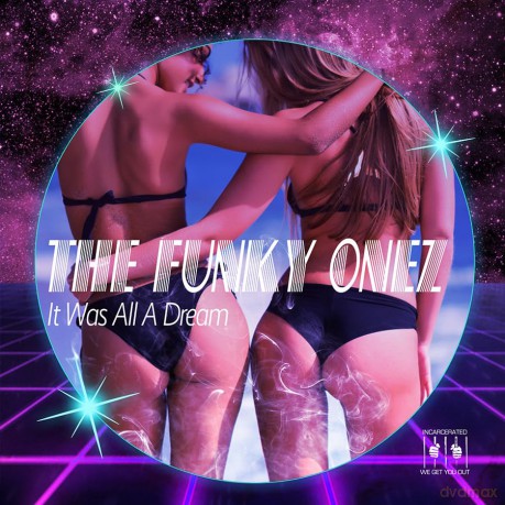Funky Onez: It Was All A Dream [CD]