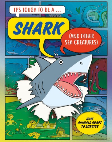 ItÇŃs Tough to Be A Shark and Other Sea Creatures [KSIĄŻKA]