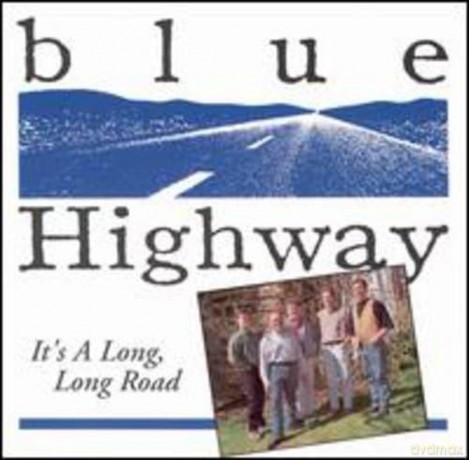 Blue Highway: It's A Long Long Road [CD]