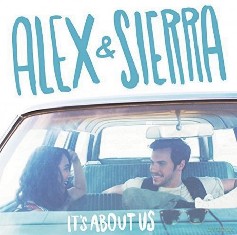 Alex And Sierra: It'S About Us [CD]