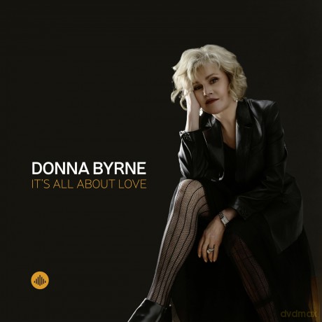 Byrne,Donna: It's All About Love [CD]