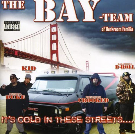 Bay Team Of Darkroom Familia: It's Cold In These Streets [CD]