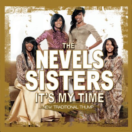 Nevels Sisters: It's My Time [CD]