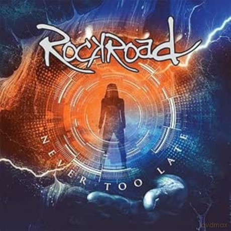 Rockroad: Its Never Too Late [CD]