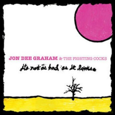 Graham,Jon Dee: It's Not As Bad As It Looks [CD]