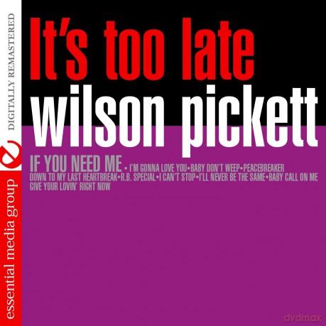 Pickett,Wilson: It's Too Late [CD]