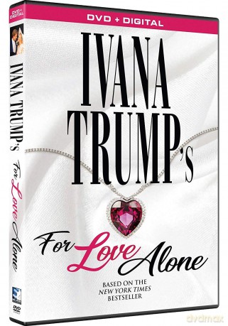 Ivana Trump's For Love Alone [DVD]