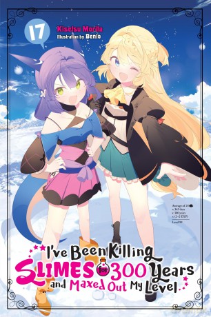 Ive Been Killing Slimes for 300 Years and Maxed Out My Level Vol. 17 [KSIĄŻKA]