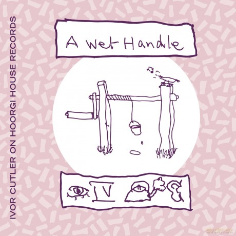Ivor Cutler-A Wet Handle: Ivor Cutler-A Wet Handle [CD]
