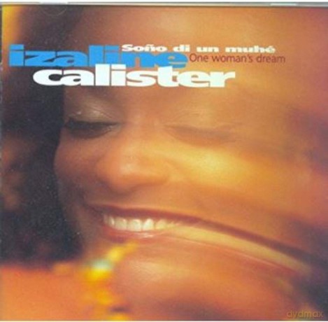 Izaline Calister: Izaline Calister - Sono Di Un MuhŠ (One Woman's Dream) [CD]