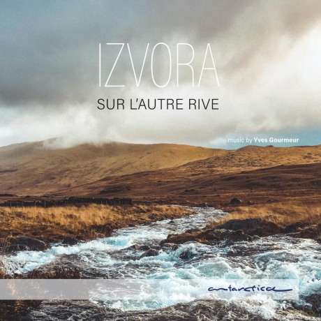 Izvora-Sur Lautre Rive: Izvora-Sur Lautre Rive [CD]