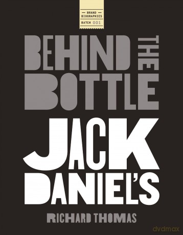 Jack Daniels Behind Bottle Hb [KSIĄŻKA]