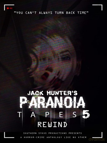 Jack Hunter's Paranoia Tapes 5: Rewind [DVD]