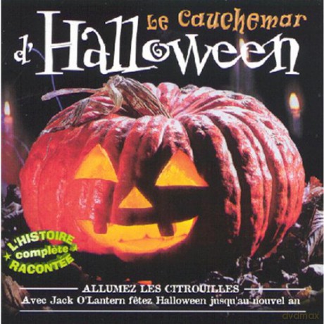 Le Cauchemar D'halloween: Jack O'lantern - Le Chauchemar D'halloween - Un Bonbon Ou Un Sort [CD]