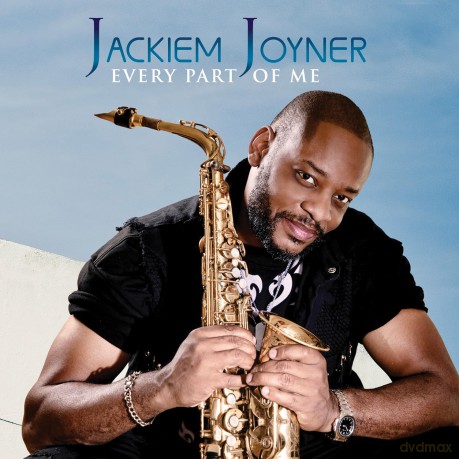 Jackiem Joyner-Every Part Of Me: Jackiem Joyner-Every Part Of Me [CD]