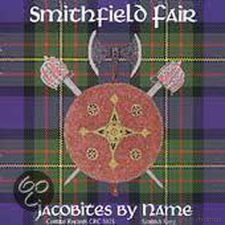 Smithfield Fair: Jacobites By Name [CD]