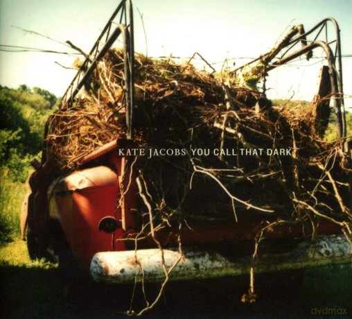 Jacobs,Kate: Jacobs,Kate-You Call That Dark [CD]