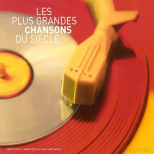 Les Plus Grandes Chansons Du Siecle: Jacques Brel - Claude Francois - Johnny Hallyday - Julien Clerc [2CD]