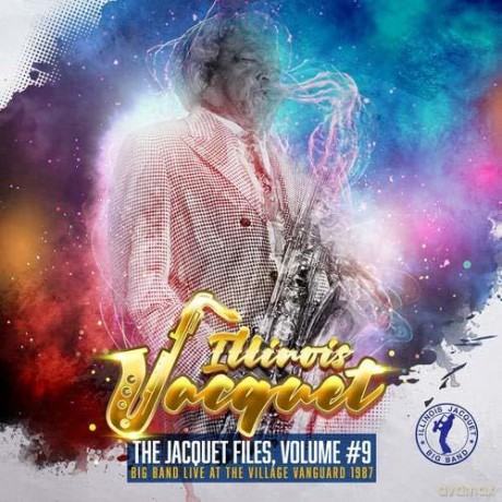 Jacquet,Illinois: Jacquet Files: Volume 9 [CD]