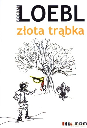 Złota trąbka - Bogdan Loebl [KSIĄŻKA]