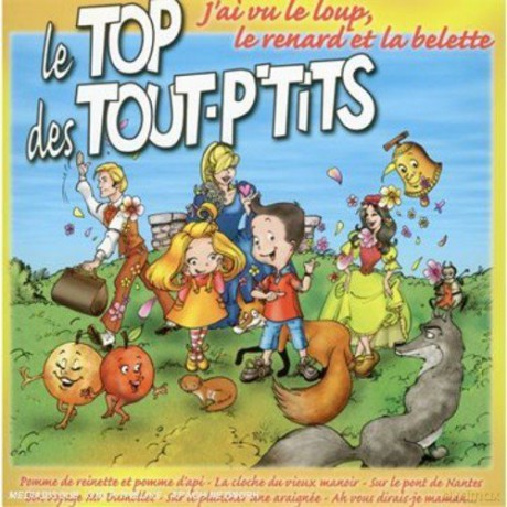 Le Top Des Tout-P'tits: J'ai Vu Le Loup, Le Renard Et La Belette [CD]
