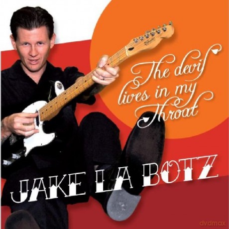 Jake La Botz: Jake La Botz - The Devil Lives In My Throat [CD]
