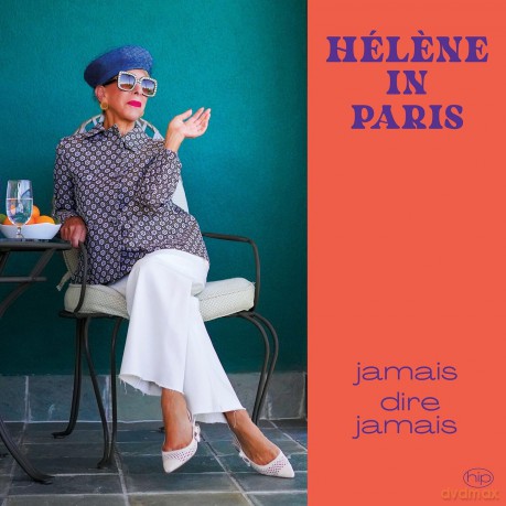 Helene In Paris: Jamais Dire Jamais [CD]
