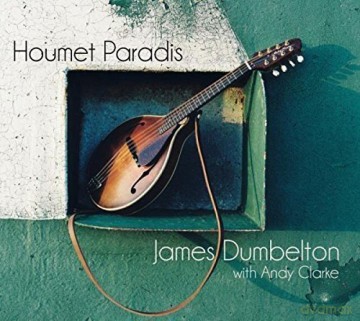James Dumbelton-Houmet Paradis: James Dumbelton-Houmet Paradis [CD]