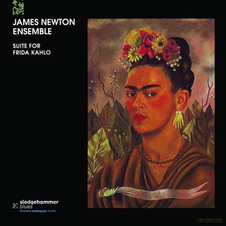 James Newton Ensemble: James Newton Ensemble - Suite For Frida Kahlo [CD]