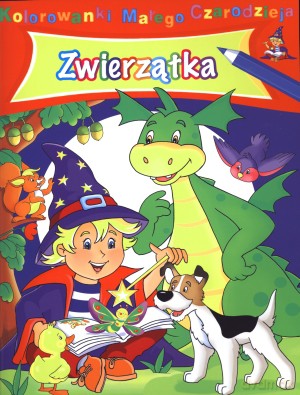 Zwierzątka. Kolorowanki Małego Czarodzieja - Ala Hanna Murgrabia [KSIĄŻKA]