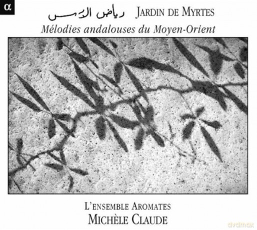 Ensemble Aromatesmichele C: Jardin De Myrtes Melodies And [CD]