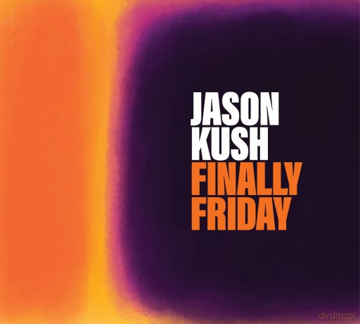 Jason Kush: Jason Kush - Finally Friday [CD]