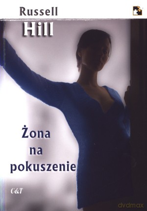 Żona na pokuszenie - Russell Hill [KSIĄŻKA]