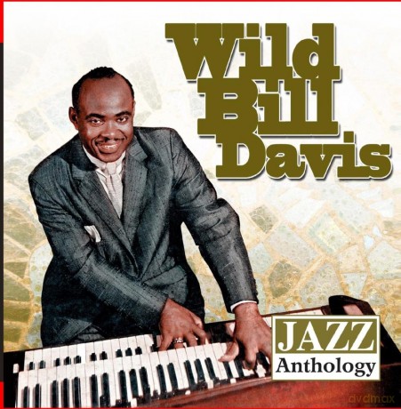 Davis,Wild Bill: Jazz Anthology [CD]