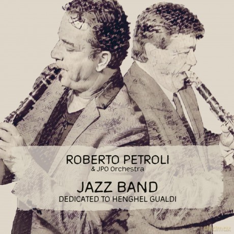 Petroli,Roberto: Jazz Band Dedicated To Henghel Gualdi [CD]