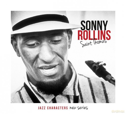 Sonny Rollins: Jazz Characters: Saint Thomas [3CD]