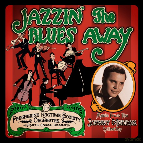 Peacherine Ragtime Society Orchestra: Jazzin The Blues Away [CD]