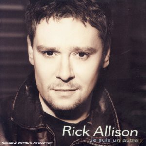 Rick Allison: Je Suis Un Autre [CD]