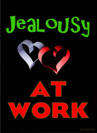 Jealousy At Work [DVD]