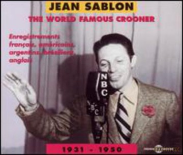 Jean Sablon-The World Famous Crooner 1931-1950: Jean Sablon-The World Famous Crooner 1931-1950 [2CD]