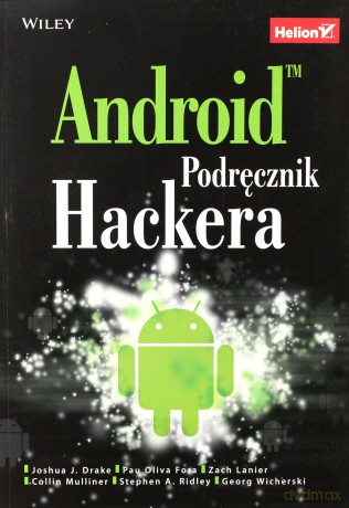 Android. Podręcznik hackera [KSIĄŻKA]