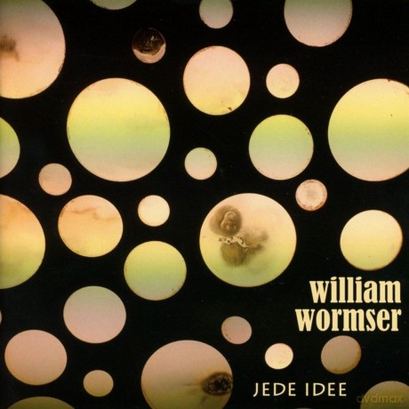 Wormser,William: Jede Idee [CD]